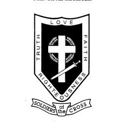LOVE TRUTH FAITH RIGHTEOUSNESS SOLDIERS OF THE CROSS logo