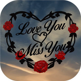 LOVE YOU MISS YOU logo