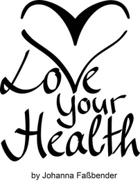 LOVE YOUR HEALTH BY JOHANNA FAßBENDER logo