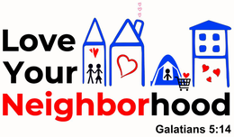 LOVE YOUR NEIGHBORHOOD GALATIANS 5:14 logo