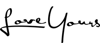 LOVE YOURS logo