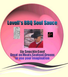 LOVELL'S BBQ SOUL SAUCE LIP SMACKIN GOOD GREAT ON MEATS, SEAFOOD, GREENS OR USE YOUR IMAGINATION LB logo