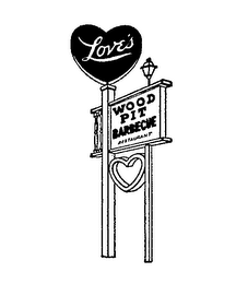 LOVE'S WOOD PIT BARBECUE RESTAURANT