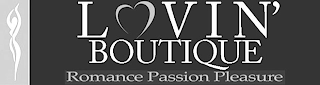 LOVIN' BOUTIQUE ROMANCE PASSION PLEASURE logo