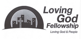 LOVING GOD FELLOWSHIP LOVING GOD & PEOPLE logo