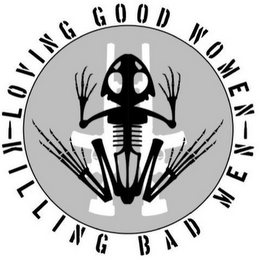 LOVING GOOD WOMEN KILLING BAD MEN logo