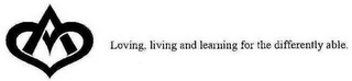 LOVING, LIVING AND LEARNING FOR THE DIFFERENTLY ABLE. logo