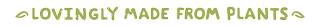 LOVINGLY MADE FROM PLANTS logo