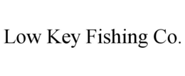 LOW KEY FISHING CO. logo