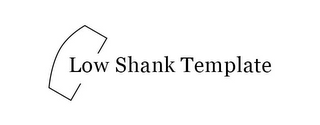 LOW SHANK TEMPLATE logo