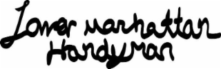 LOWER MANHATTAN HANDYMAN logo