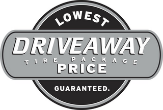 LOWEST DRIVEAWAY TIRE PACKAGE PRICE GUARANTEED. logo