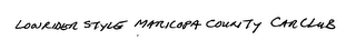 LOWRIDER STYLE MARICOPA COUNTY CAR CLUB logo