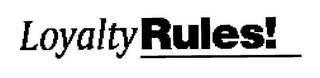 LOYALTY RULES! logo