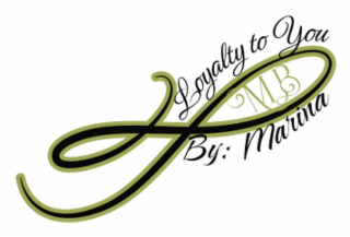 LOYALTY TO YOU MB BY: MARINA logo