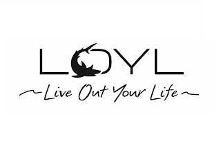 LOYL LIVE OUT YOUR LIFE logo