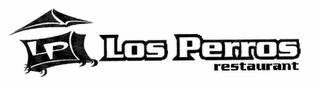 LP LOS PERROS RESTAURANT