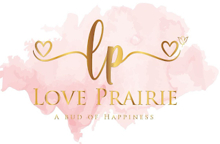 LP LOVE PRAIRIE A BUD OF HAPPINESS logo