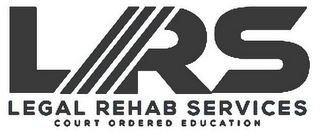 LRS LEGAL REHAB SERVICES COURT ORDERED EDUCATION logo