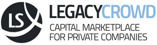 LS LEGACYCROWD CAPITAL MARKETPLACE FOR PRIVATE COMPANIES logo