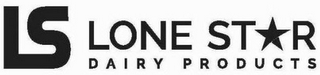 LS LONE STAR DAIRY PRODUCTS logo