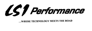 LS1 PERFORMANCE ...WHERE TECHNOLOGY MEETS THE ROAD logo