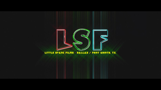 LSF LITTLE SPARK FILMS - DALLAS / FORT WORTH, TX. logo