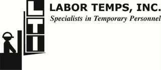 LTI LABOR TEMPS, INC. SPECIALISTS IN TEMPORARY PERSONNEL logo