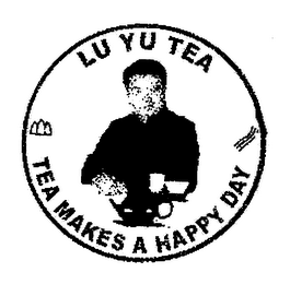 LU YU TEA TEA MAKES A HAPPY DAY logo