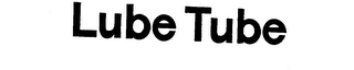 LUBE TUBE