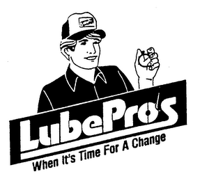LUBEPRO'S WHEN IT'S TIME FOR A CHANGE logo