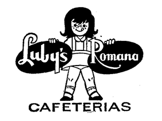 LUBY'S ROMANA CAFETERIAS