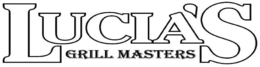 LUCIA'S GRILL MASTERS