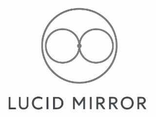 LUCID MIRROR