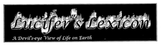 LUCIFER'S LEXICON A DEVIL S-EYE VIEW OF LIFE ON EARTH logo
