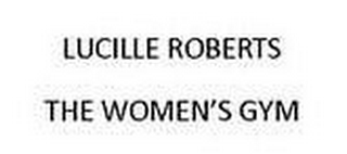 LUCILLE ROBERTS THE WOMEN'S GYM logo