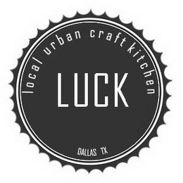 LUCK LOCAL URBAN CRAFT KITCHEN DALLAS TX logo