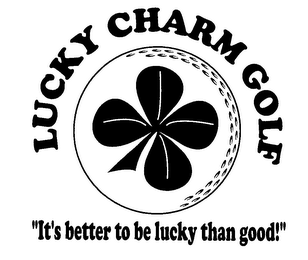 LUCKY CHARM GOLF "IT'S BETTER TO BE LUCKY THAN GOOD!" logo