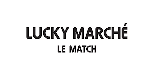 LUCKY MARCHÉ LE MATCH logo