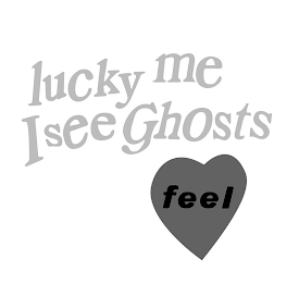 LUCKY ME I SEE GHOSTS FEEL logo