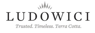 LUDOWICI TRUSTED. TIMELESS. TERRA COTTA. logo