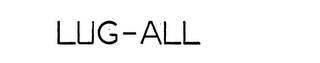 LUG-ALL