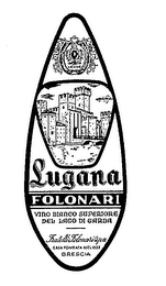 LUGANA FOLONARI LEONE VIRO BIANCO SUPERIORE DEL LAGO DI GARDA FRATELLI FOLONARI SPA CASA FONDATA NEL 1825 BRESCIA logo