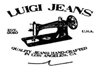 LUIGI JEANS EST. 2010 U.S.A. QUALITY JEANS HAND-CRAFTED IN LOS ANGELES, CA logo