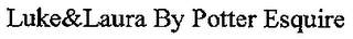 LUKE&LAURA BY POTTER ESQUIRE logo
