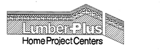 LUMBER PLUS HOME PROJECT CENTERS