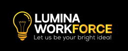 LUMINA WORKFORCE LET US BE YOUR BRIGHT IDEA! logo