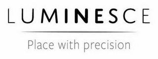 LUMINESCE PLACE WITH PRECISION logo