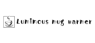 LUMINOUS MUG WARMER logo