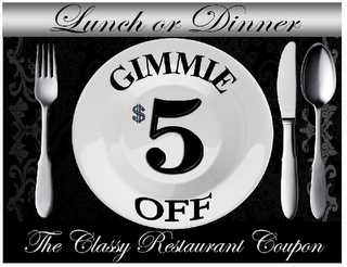 LUNCH OR DINNER GIMMIE $5 OFF THE CLASSY RESTAURANT COUPON logo